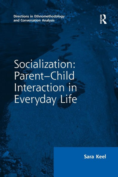 Socialization: Parent-Child Interaction Everyday Life