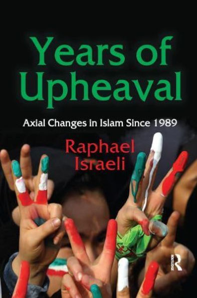 Years of Upheaval: Axial Changes Islam Since 1989