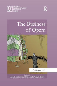 Title: The Business of Opera, Author: Anastasia Belina-Johnson