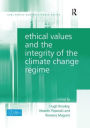 Ethical Values and the Integrity of the Climate Change Regime