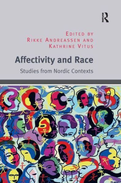 Affectivity and Race: Studies from Nordic Contexts