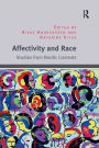 Affectivity and Race: Studies from Nordic Contexts