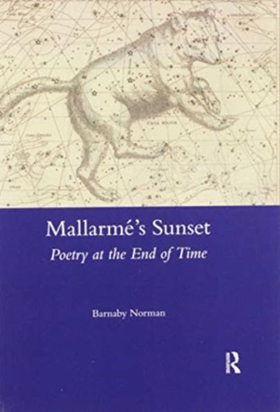 Mallarme's Sunset: Poetry at the End of Time