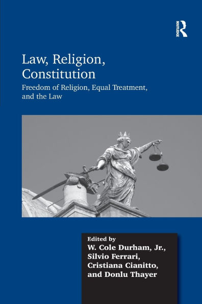 Law, Religion, Constitution: Freedom of Equal Treatment, and the Law
