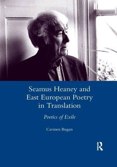 Seamus Heaney and East European Poetry Translation: Poetics of Exile