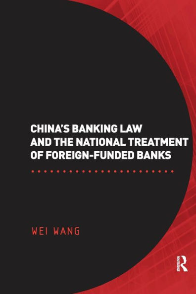 China's Banking Law and the National Treatment of Foreign-Funded Banks