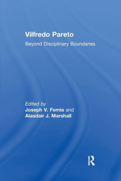 Vilfredo Pareto: Beyond Disciplinary Boundaries