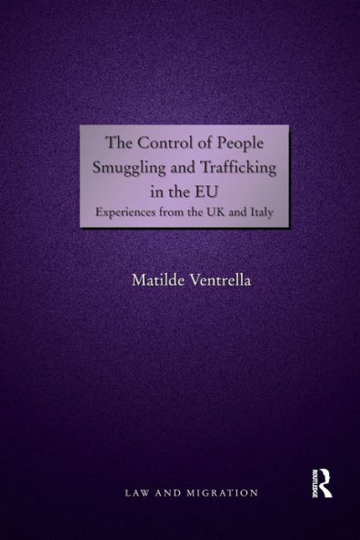 the Control of People Smuggling and Trafficking EU: Experiences from UK Italy
