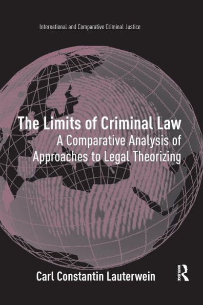 The Limits of Criminal Law: A Comparative Analysis Approaches to Legal Theorizing