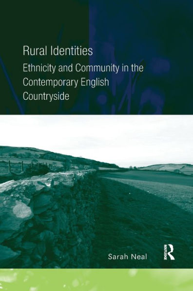Rural Identities: Ethnicity and Community the Contemporary English Countryside