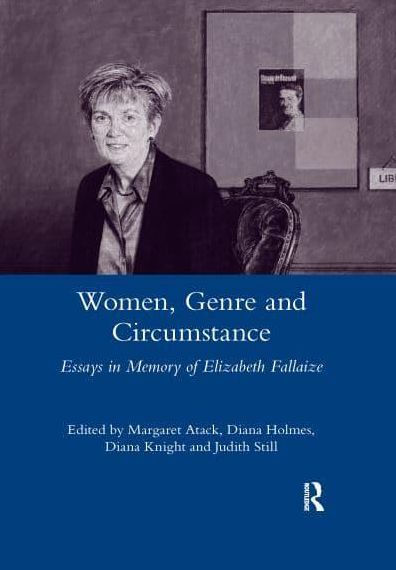 Women Genre and Circumstance: Essays Memory of Elizabeth Fallaize