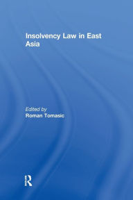 Title: Insolvency Law in East Asia, Author: Roman Tomasic