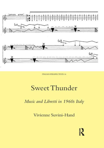 Sweet Thunder: Music and Libretti in 1960s Italy