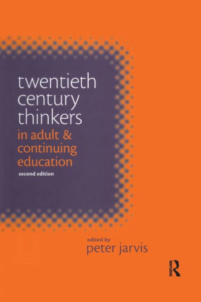 Twentieth Century Thinkers Adult and Continuing Education