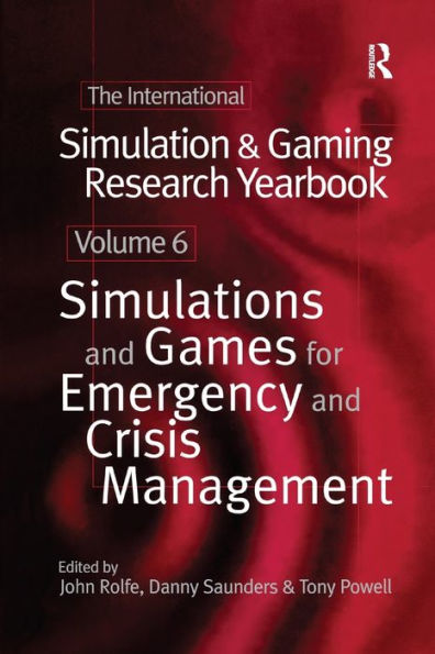 International Simulation and Gaming Research Yearbook: Simulations Games for Emergency Crisis Management