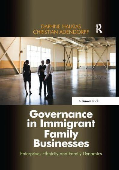 Governance Immigrant Family Businesses: Enterprise, Ethnicity and Dynamics