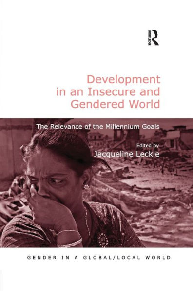 Development an Insecure and Gendered World: the Relevance of Millennium Goals