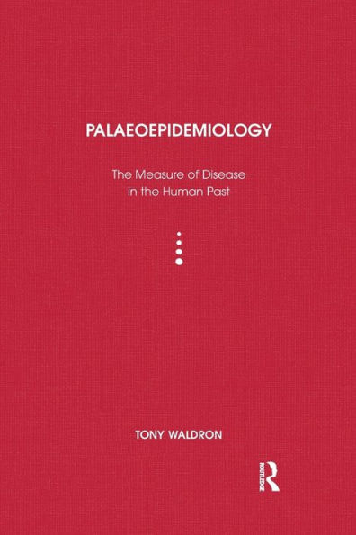 Palaeoepidemiology: The Measure of Disease in the Human Past