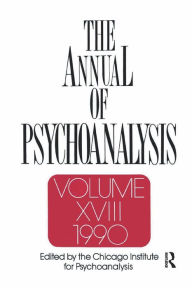 Title: The Annual of Psychoanalysis, V. 18, Author: Jerome A. Winer