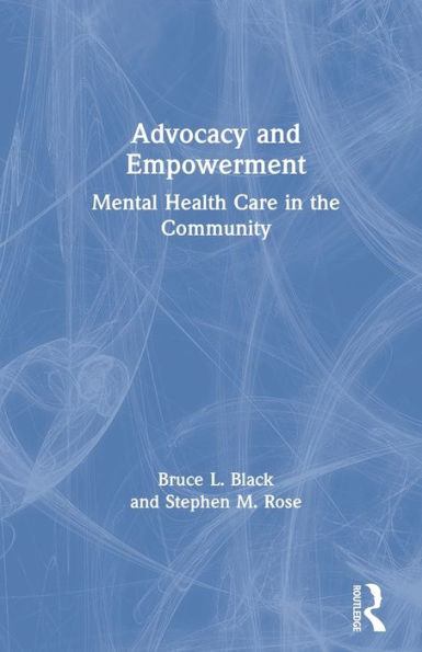 Advocacy and Empowerment: Mental Health Care in the Community
