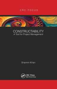 Title: Constructability: A Tool for Project Management, Author: Sharmin Khan