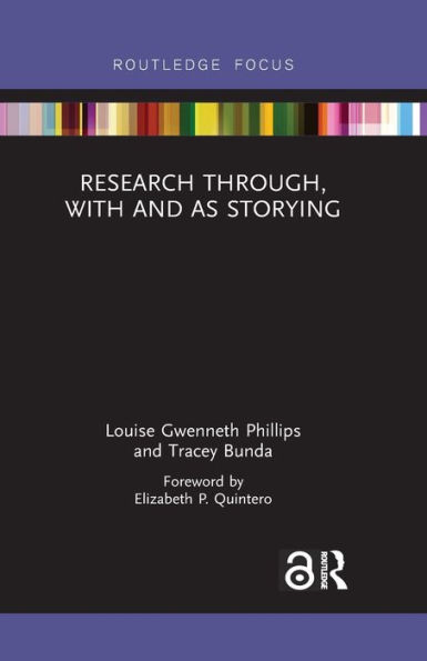 Research Through, With and As Storying