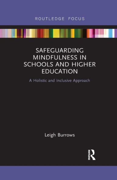 Safeguarding Mindfulness Schools and Higher Education: A Holistic Inclusive Approach