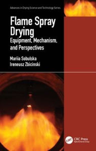 Title: Flame Spray Drying: Equipment, Mechanism, and Perspectives, Author: Mariia Sobulska