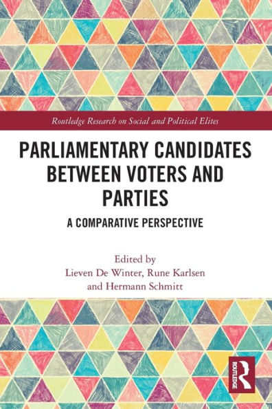 Parliamentary Candidates Between Voters and Parties: A Comparative Perspective