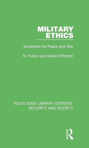 Military Ethics: Guidelines for Peace and War