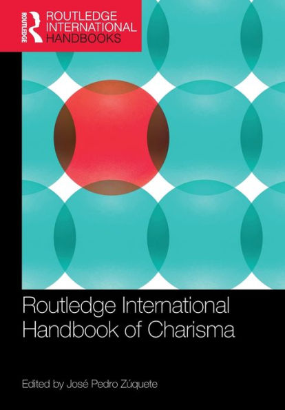 Routledge International Handbook of Charisma