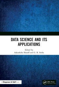 Title: Data Science and Its Applications, Author: Aakanksha Sharaff