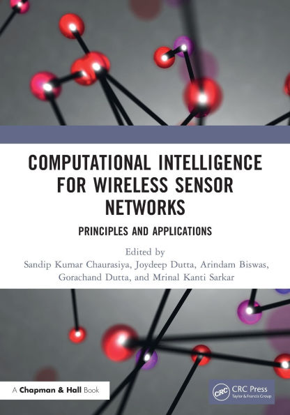 Computational Intelligence for Wireless Sensor Networks: Principles and Applications