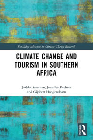 Title: Climate Change and Tourism in Southern Africa, Author: Jarkko Saarinen