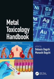 Title: Metal Toxicology Handbook, Author: Debasis Bagchi