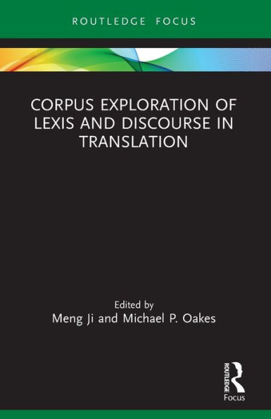 Corpus Exploration of Lexis and Discourse Translation