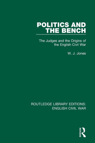 Politics and the Bench: Judges Origins of English Civil War