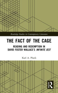Title: The Fact of the Cage: Reading and Redemption In David Foster Wallace's 
