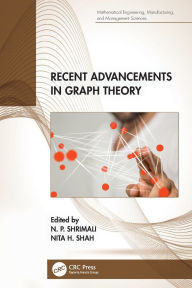 Title: Recent Advancements in Graph Theory, Author: N. P. Shrimali