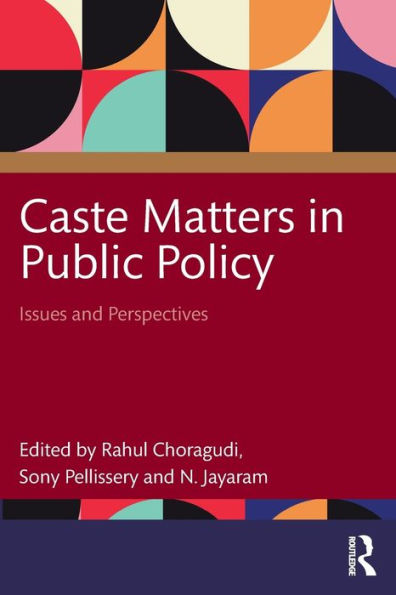 Caste Matters Public Policy: Issues and Perspectives