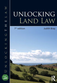 Title: Unlocking Land Law, Author: Judith Bray