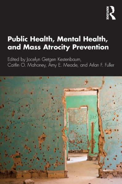 Public Health, Mental and Mass Atrocity Prevention