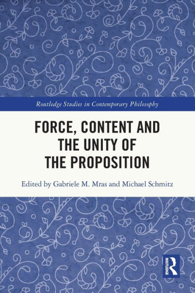 Force, Content and the Unity of the Proposition