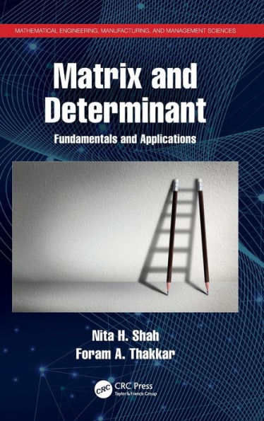 Matrix and Determinant: Fundamentals Applications