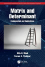 Matrix and Determinant: Fundamentals and Applications