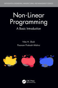 Title: Non-Linear Programming: A Basic Introduction, Author: Nita H. Shah