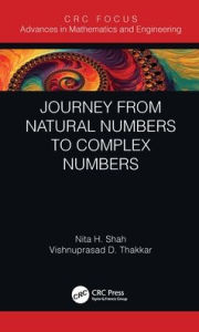 Title: Journey from Natural Numbers to Complex Numbers, Author: Nita H. Shah