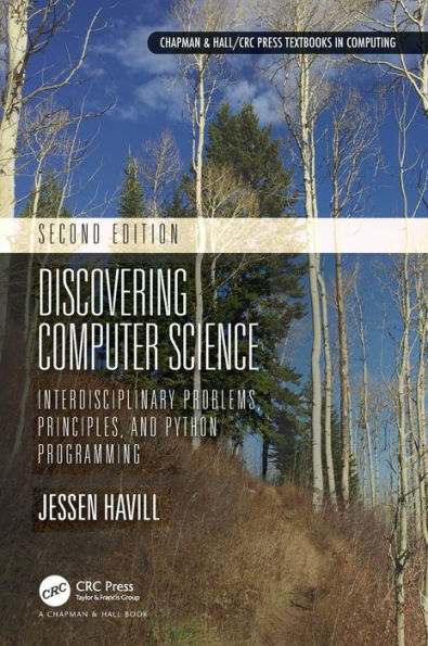 Discovering Computer Science: Interdisciplinary Problems, Principles, and Python Programming