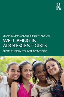 Well-Being Adolescent Girls: From Theory to Interventions