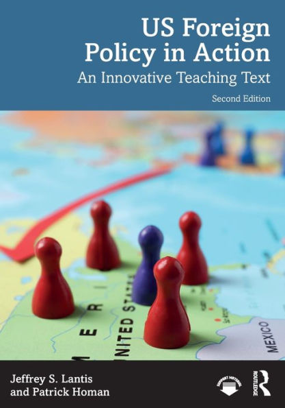 US Foreign Policy Action: An Innovative Teaching Text